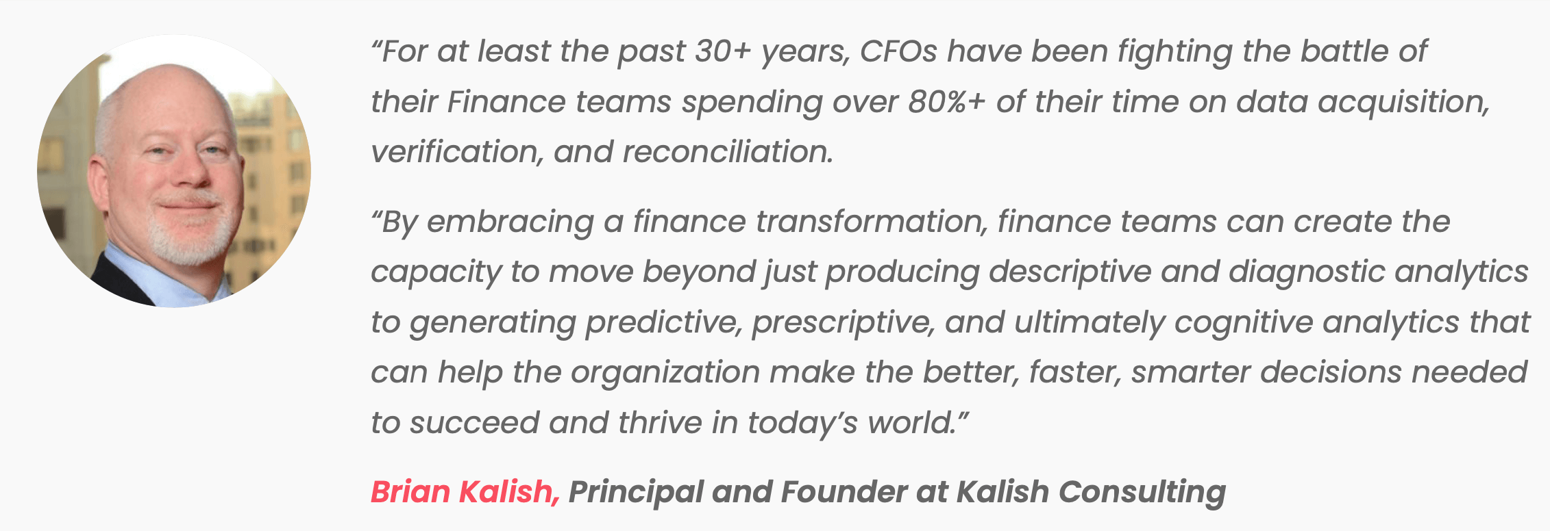 Benefits of finance transformation quote from Brian Kalish