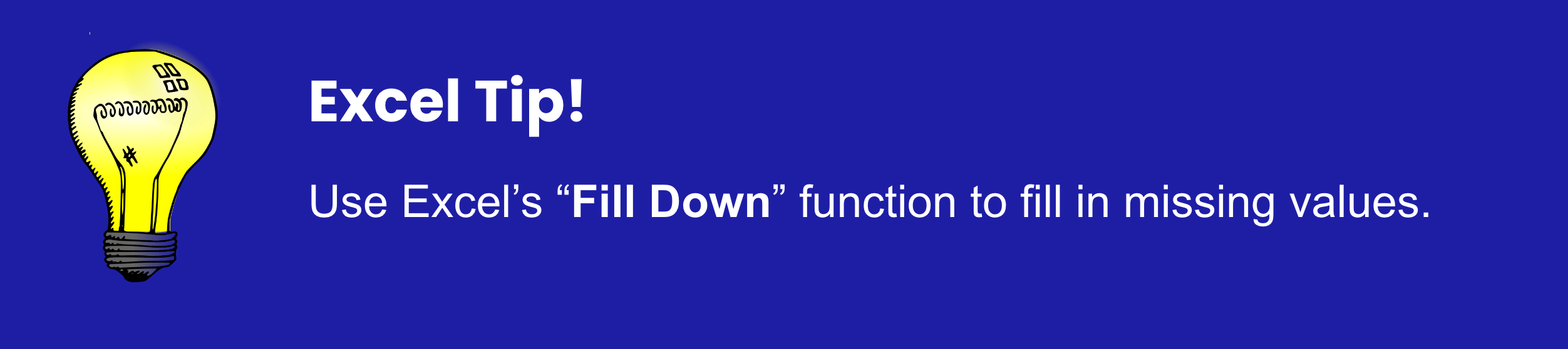 Data cleaning technique tip in Excel - Fill down