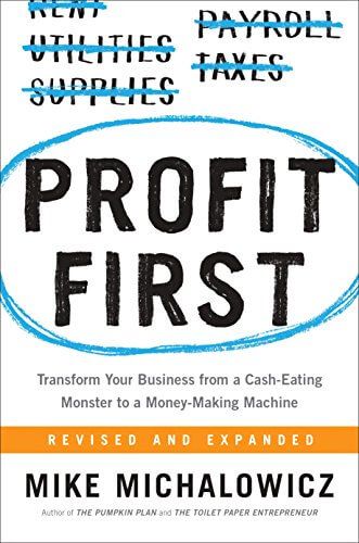 Profit First by Mike Michalowicz