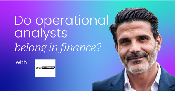 Operational Analysts: Why they belong in finance, not IT or business units