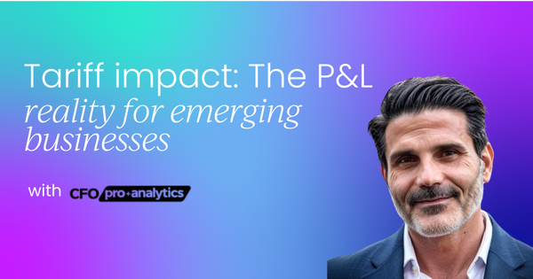 Tariff impact: Beyond headlines to the P&L reality for emerging businesses