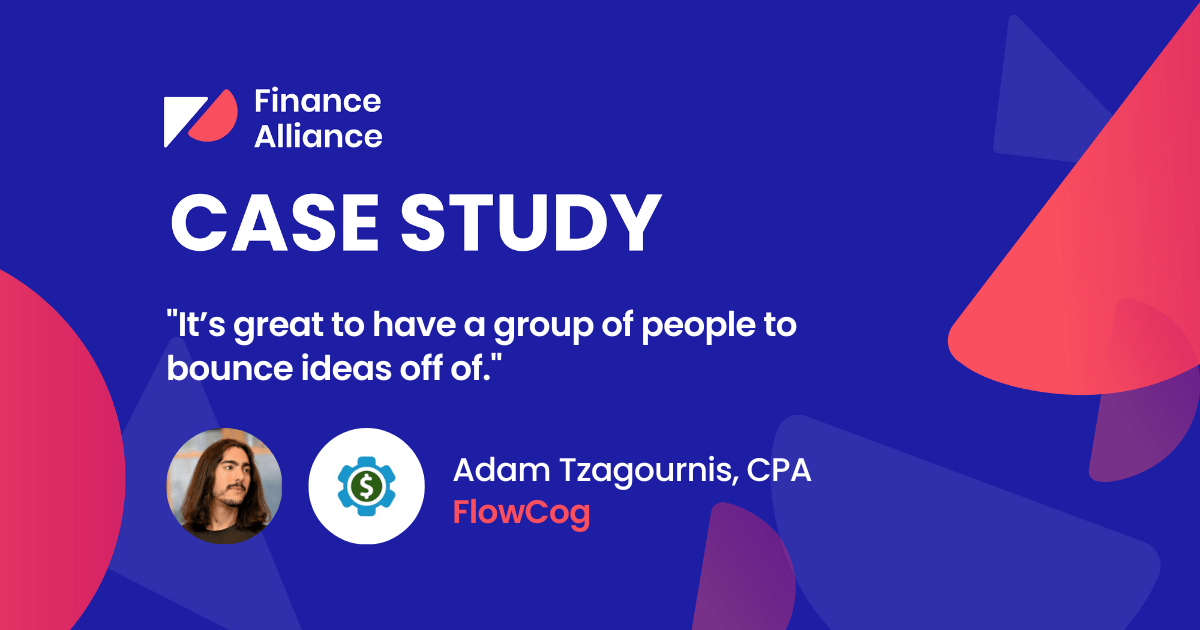 "It’s great to have a group of people to bounce ideas off of." - Adam Tzagournis, CPA, FlowCog