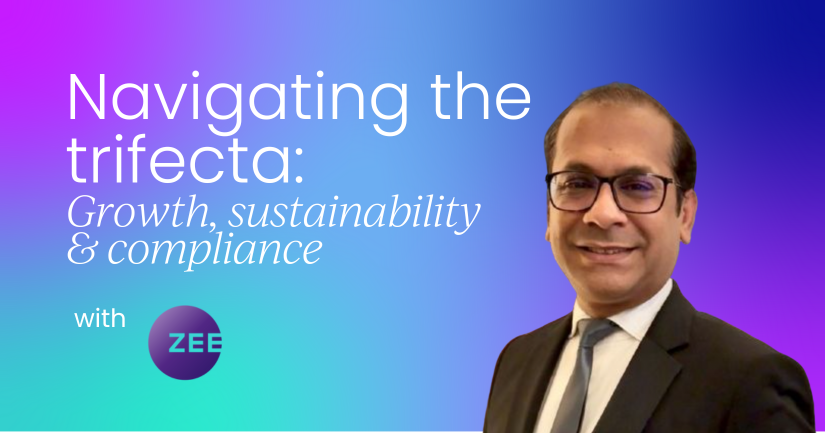 Navigating the trifecta: Growth, sustainability & compliance
