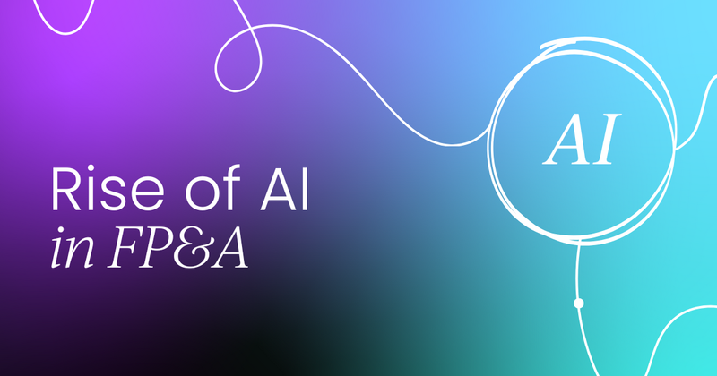 The rise of AI in FP&A:  What you need to know