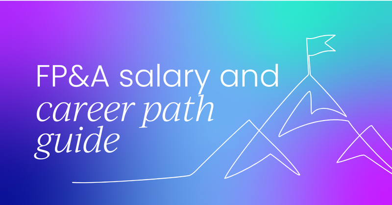 FP&A salary and career path guide  (from entry-level to executive)